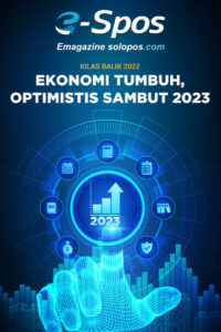 Kilas Balik 2022 : Ekonomi Tumbuh, Optimistis Sambut 2023